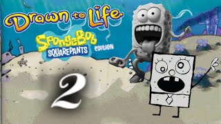 Drawn to Life SpongeBob SquarePants Edition 100  Episode 2 [upl. by Arjan617]