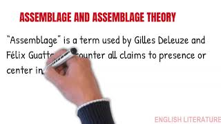 ASSEMBLAGE AND ASSEMBLAGE THEORY  Gilles Deleuze and Félix Guattari [upl. by Moersch399]