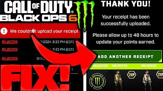 How To Fix BO6 Monster Energy quotwe couldnt upload your Receiptquot amp Receipt rejected Black Ops 6 [upl. by Tebor]