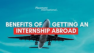 Benefits of Getting an Internship Abroad [upl. by Zebapda]