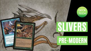 PREMODERN MTG SLIVERS Deck Tech [upl. by Mathis]