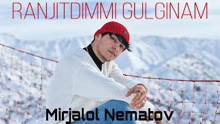 Mirjalol Nematov  Ranjitdimmi gulginam Mood Video [upl. by Bertelli]