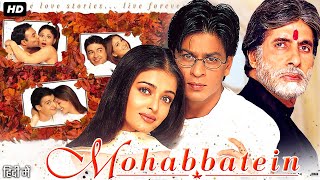 Mohabbatein Full Movie Review amp Story Explained in Hindi  Shah Rukh Khan Amitabh B Aishwarya R [upl. by Anitserp640]