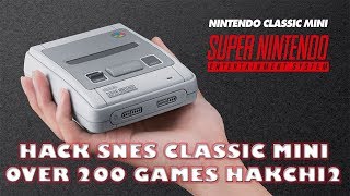 200 Games To SNES Classic Mini HakChi 221d Tutorial [upl. by Madella]