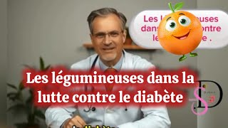 Légumineuses Découvrez Comment les Légumineuses Aidentelles à Lutter contre le Diabete [upl. by Notneb]