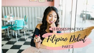 Filipino Debut  18 Roses Ceremony Practice Part 2  Fresh Aira [upl. by Notgnillew]