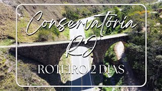 CONHEÇA CONSERVATÓRIARJ EM 2 DIAS  ROTEIRO 2022 [upl. by Acino]