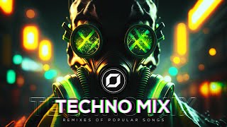 TECHNO MIX 2023 💣 Remixes Of Popular Songs 💣 Only Techno Bangers [upl. by Neddy]