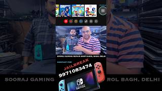 How To Jailbreak Nintendo Switch Any Model  Sooraj Gaming Console Repair Shop Karol Bagh Delhi [upl. by Havens]