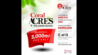 Introducing Coral Acres amp Coral City Plus – Your Gateway to Future Real Estate in Ibadan [upl. by Wardieu]