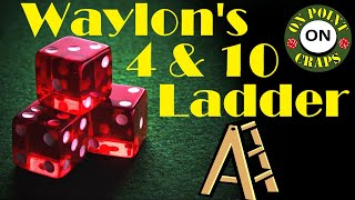 Waylon’s 4amp10 Ladder Craps Strategy with 300 Bankroll [upl. by Hadley]