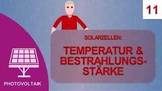 Temperatur amp Bestrahlungsstärke Kurs Photovoltaik 11 [upl. by Neelrahc]