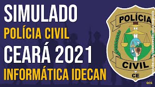 Simulado Polícia Civil Ceará 2021 Questões IDECAN  Informática [upl. by Nesnaj]