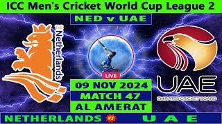 Netherlands vs UAE  NED vs UAE  47th Match of ICC Mens Cricket World Cup League 2  Cricket Info [upl. by Edie]