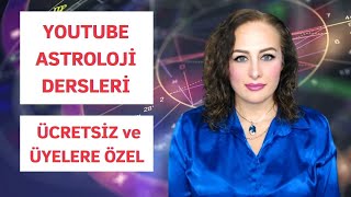 Kanalımdaki Ücretsiz ve Üyelere Özel Astroloji Dersleri [upl. by Moser]