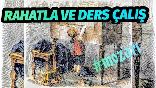 Ders Çalışma ve Odaklanma Müziği  Rahatlatıcı Sakin  mozart [upl. by Ecnarrat57]