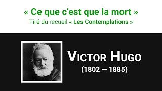 « Ce que cest que la mort » poème de Victor Hugo [upl. by Tuhn]