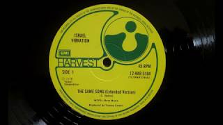 Israel Vibration  The Same Song Extended Version Harvest 12 inch [upl. by Trah]