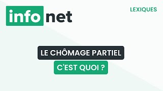 Le chômage partiel cest quoi  définition aide lexique tuto explication [upl. by Ellersick]