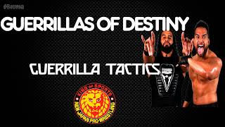 NJPW  Guerrillas of Destiny 30 Minutes Entrance Theme Song  quotGuerrilla Tacticsquot [upl. by Aholah]