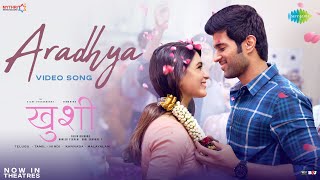 Aradhya  Full Video  Kushi  Vijay Deverakonda  Samantha  Jubin N  Palak  Hesham Abdul Wahab [upl. by Cychosz670]