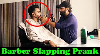 Barber Slapping Prank  Pranks In Pakistan  Humanitarians [upl. by Adlesirg]