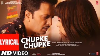 Chupke Chupke Lyrical Mister Mummy  Riteish Genelia  Rochak Armaan Shilpa Kumaar  Bhushan K [upl. by Schreck677]