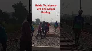 Belda to jaleswar Railway 3rd line selper linking working💪💪💪 [upl. by Wilson]