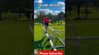 Celine Michel football tranding funny challenge soccer goalkeeper celinedept sports [upl. by Ahern]