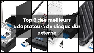 Adaptateur disque dur externe Top 6 des meilleurs adaptateurs de disque dur externe ✓ [upl. by Ykcor207]