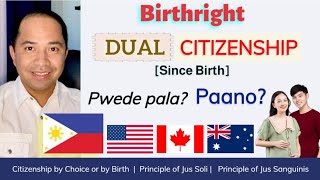 PHILIPPINE DUAL CITIZENSHIP  BIRTHRIGHT CITIZENSHIP JUS SANGUINIS JUS SOLI [upl. by Llenrahs]