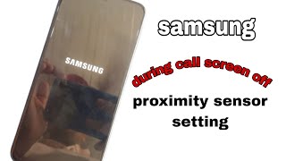 Samsung proximity sensor setting [upl. by Cyn247]