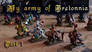 My Army of Bretonnia Warhammer the Old World part 1 [upl. by Hirst69]