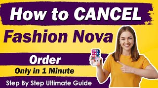 How to Cancel Fashion Nova Order  updated method [upl. by Oskar]