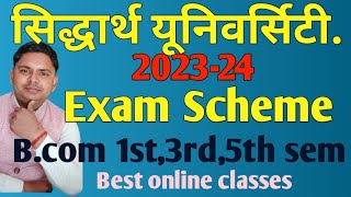 Siddhartha University bcom exam scheme 202324 bcom 1st sem3rd sem5th sem [upl. by Lory769]