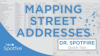 Map Street Addresses Directly with Geocoding and Reverse Geocoding in Spotfire [upl. by Cardinal]