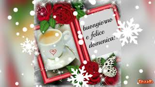 BENVENUTO DICEMBRE  BUONA DOMENICA🎶🎶😍❤️ [upl. by Ettennaj]