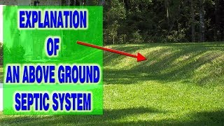 Explaining An Above Ground Septic System [upl. by Elatnahs]