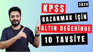 KPSS İÇİN ALTIN DEĞERİNDE 10 TAVSİYE 2024kpss kpss [upl. by Mcknight]