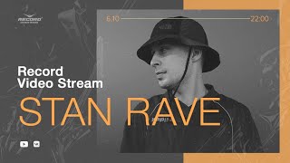 Record Video Stream  STAN RAVE [upl. by Anastas69]