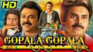 Gopala Gopala गोपाला गोपाला Hindi Dubbed Movie  Pawan Kalyan Venkatesh Shriya Saran Mithun [upl. by Auqenwahs]