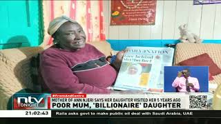 Poor mum ‘billionaire’ daughter Ann Njeri’s mother speaks [upl. by Botti]