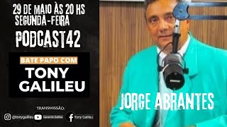 PODCAST42 COM O GAROTINHO BOM DE BOLA JORGE ABRANTES BATE PAPO COM TONY GALILEU [upl. by Rhona478]