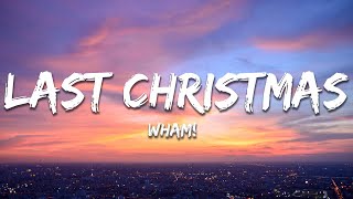 Wham  Last Christmas Lyrics [upl. by Odlareg]