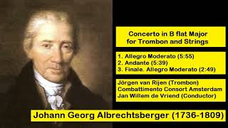 Johann Georg Albrechtsberger 17361809  Concerto in B flat Major for Trombon and Strings [upl. by Nodnorb]