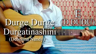 Durge Durge Durgatinashini  Debolina Nandy  Guitar Chords Lesson Strumming Pattern Progressions [upl. by Towroy]