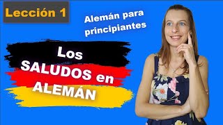 👋 Los SALUDOS en ALEMÁN 🇩🇪  🇩🇪 ALEMÁN PARA PRINCIPIANTES curso de alemán  Lección 1 [upl. by Eustatius]