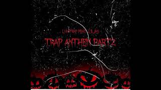 Trap Anthem Part2  LuhTrap feat ŁiŁJas [upl. by Nelrah997]