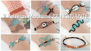 9 PULSERAS FÁCIL Y RÁPIDO  PULSERAS EN MACRAMÉ PARA PRINCIPIANTES [upl. by Dinerman]