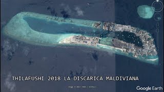 Maldive 2018 Thilafushi La discarica Maldiviana [upl. by Analla]